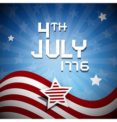 Fourth of July 1776 Independence Day Fourth of July 1776 Independence Day vector image