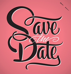 SAVE THE DATE hand lettering vector image
