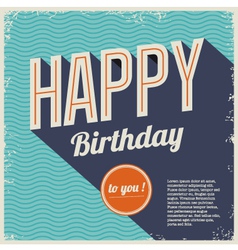 Vintage retro happy birthday card with fonts vector image