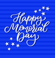 Memorial day hand lettering american Memorial day hand lettering american vector image