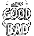 Good and Bad vector image