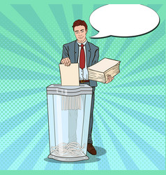 Pop art businessman destroying paper documents vector image